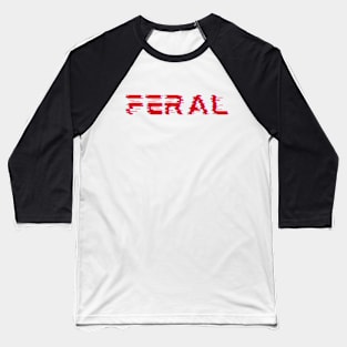 Feral Girl Summer Baseball T-Shirt